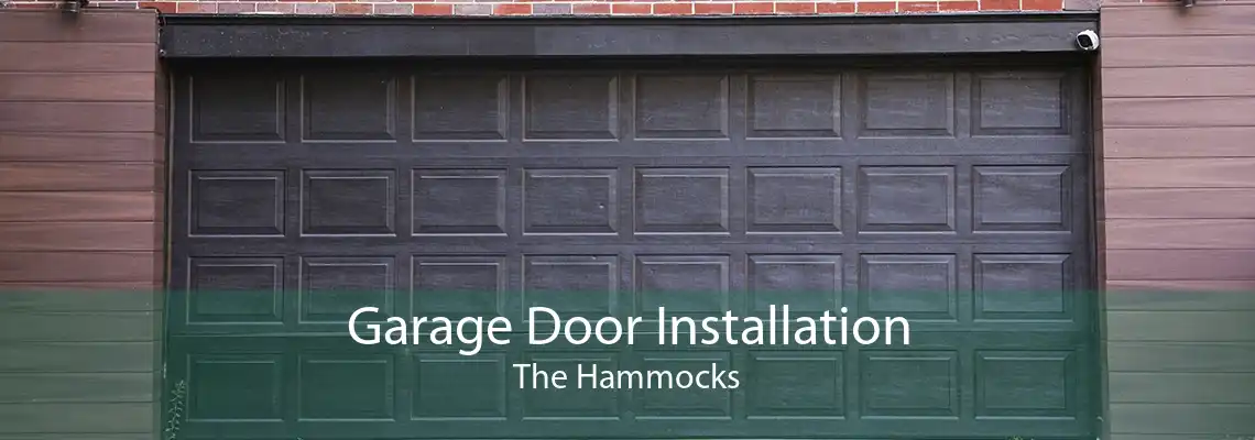 Garage Door Installation The Hammocks