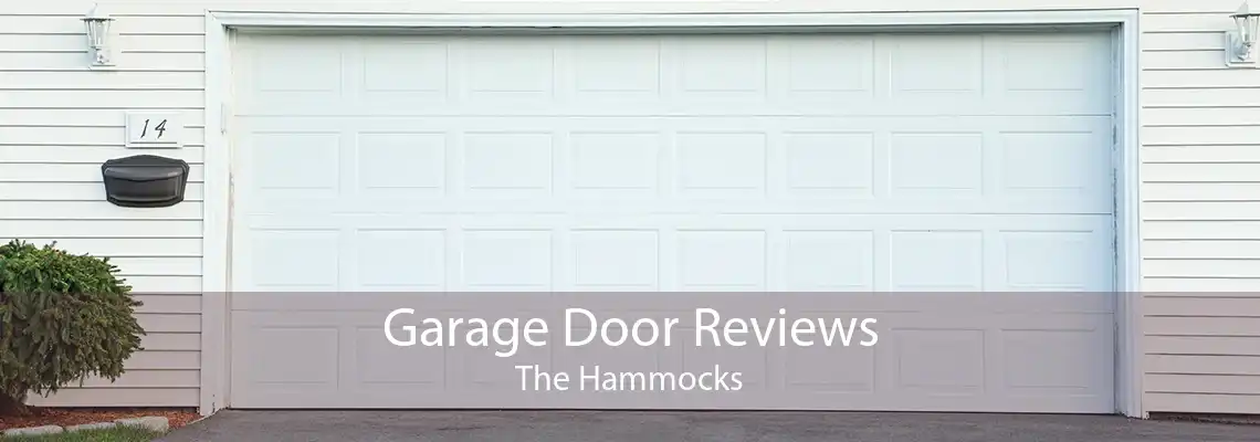 Garage Door Reviews The Hammocks