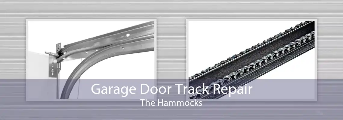 Garage Door Track Repair The Hammocks