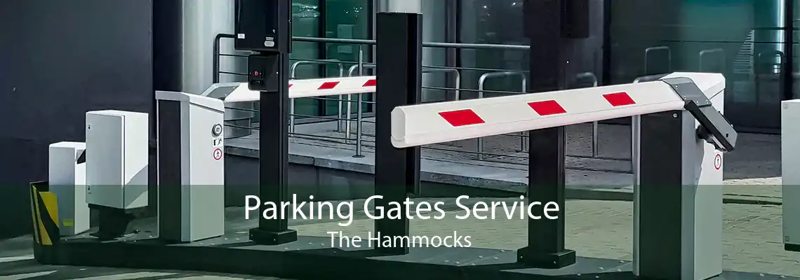 Parking Gates Service The Hammocks
