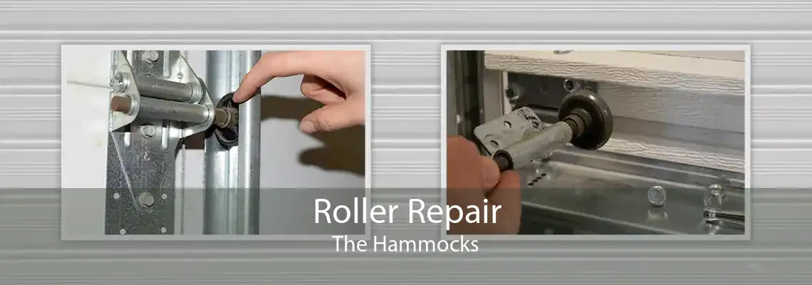 Roller Repair The Hammocks
