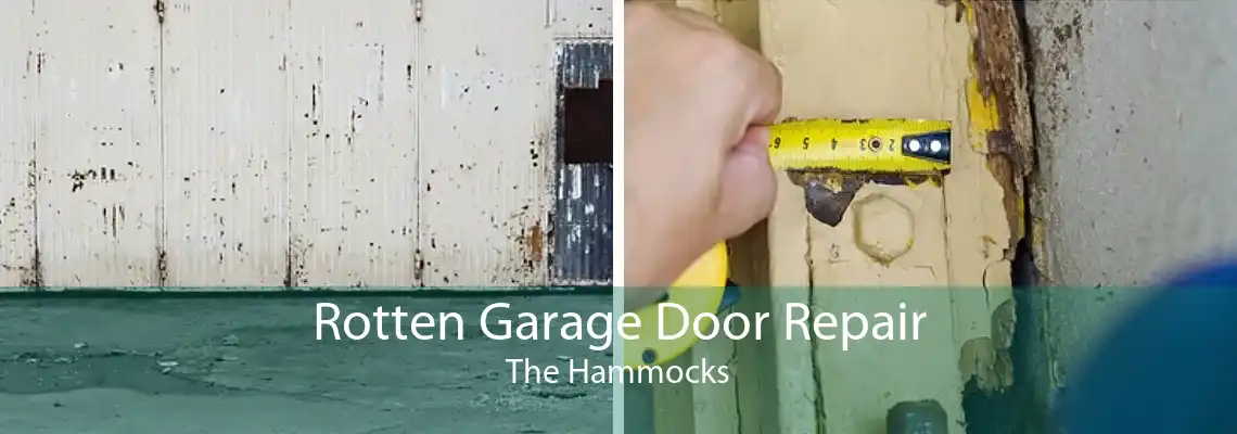 Rotten Garage Door Repair The Hammocks