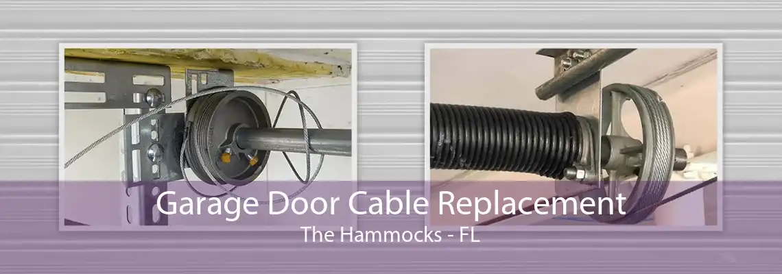 Garage Door Cable Replacement The Hammocks - FL
