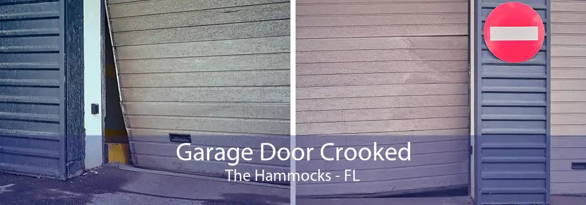 Garage Door Crooked The Hammocks - FL