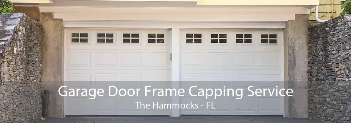 Garage Door Frame Capping Service The Hammocks - FL