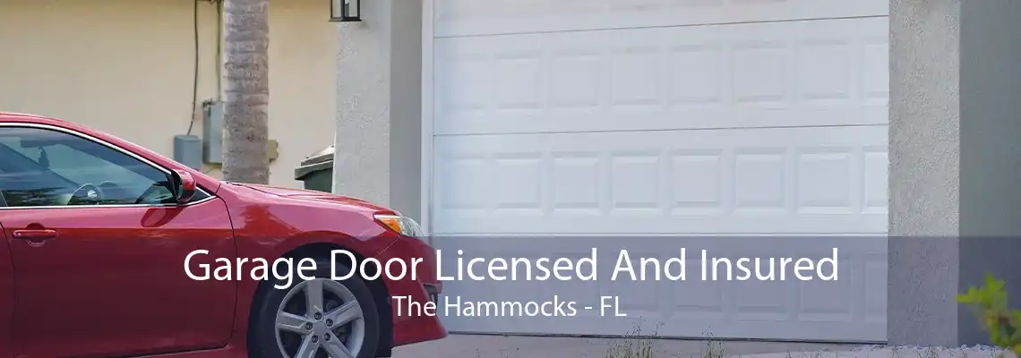 Garage Door Licensed And Insured The Hammocks - FL