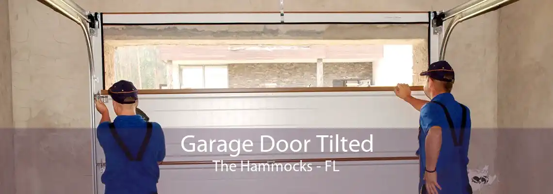 Garage Door Tilted The Hammocks - FL